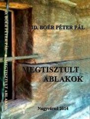 MEGJELENT! – Boér Péter Pál: MEGTISZTULT ABLAKOK